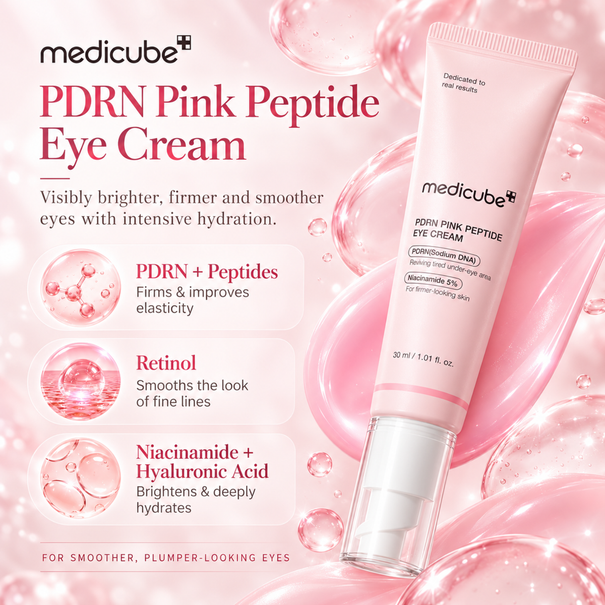 MEDICUBE PDRN Pink Peptide Eye Cream is a nourishing eye cream designed to hydrate, firm, and smooth the delicate eye area. Formulated with PDRN (Sodium DNA), Retinol, and a blend of Peptides, it helps improve elasticity and soften the appearance of fine lines. Niacinamide helps brighten the eye area, while Caffeine provides targeted care for tired-looking eyes. Multiple forms of Hyaluronic Acid deliver lasting hydration for a smoother, plumper appearance. Ideal for normal, dry, combination, and mature skin